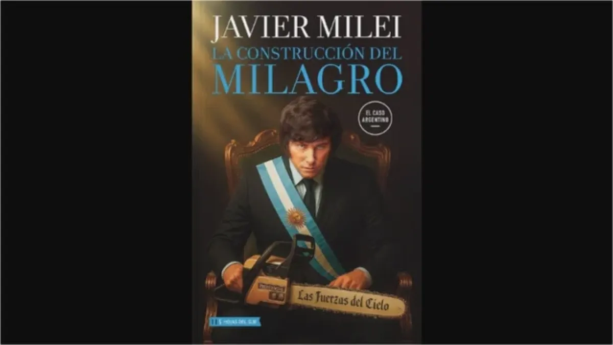 Cómo comprar y cuánto cuesta "La Construcción del Milagro", el nuevo libro de Javier Milei