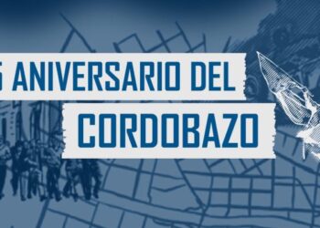 55° Aniversario del Cordobazo: Agenda cultural en su honor