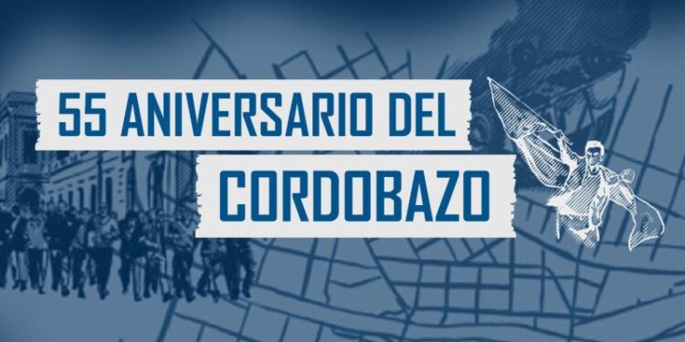 55° Aniversario del Cordobazo: Agenda cultural en su honor
