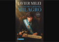 Cómo comprar y cuánto cuesta "La Construcción del Milagro", el nuevo libro de Javier Milei